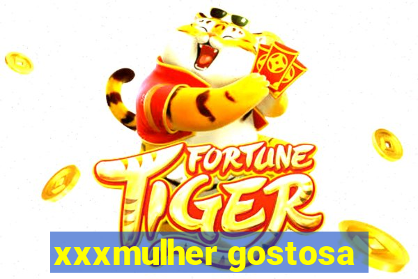 xxxmulher gostosa